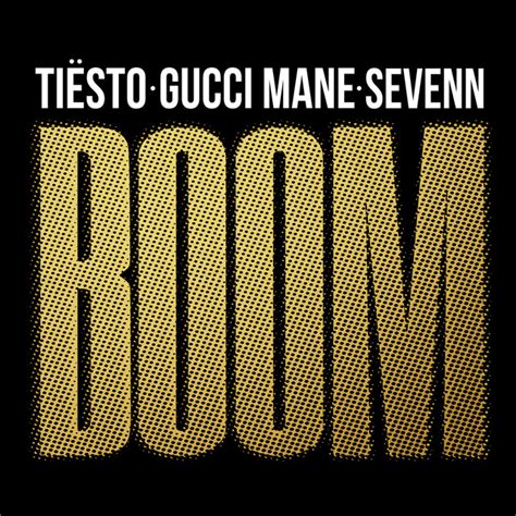 tiesto boom gucci|boom tiesto gucci mane sevenn.